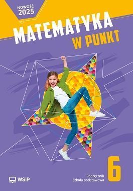 Matematyka w punkt podręcznik klasa 6 szkoła podstawowa WSIP