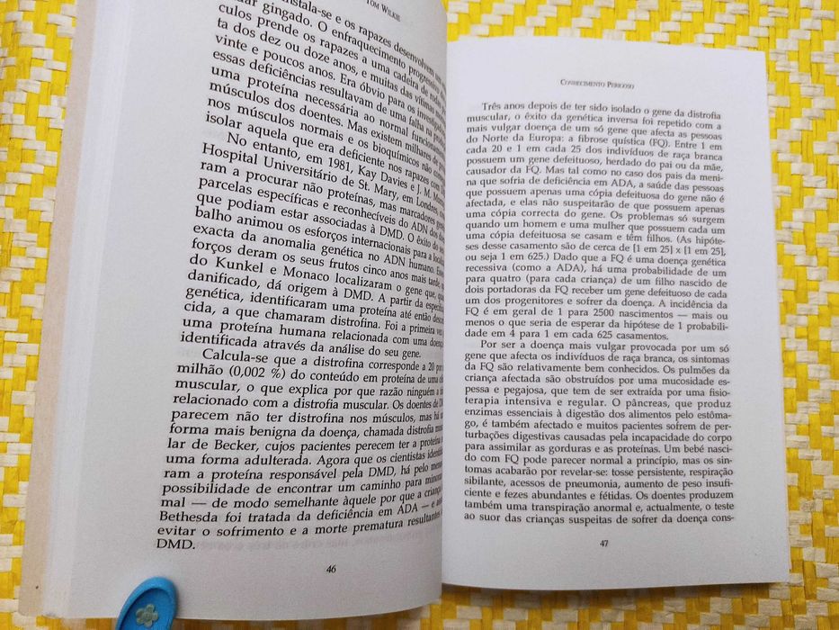 CONHECIMENTO PERIGOSO
O projecto do genoma humano