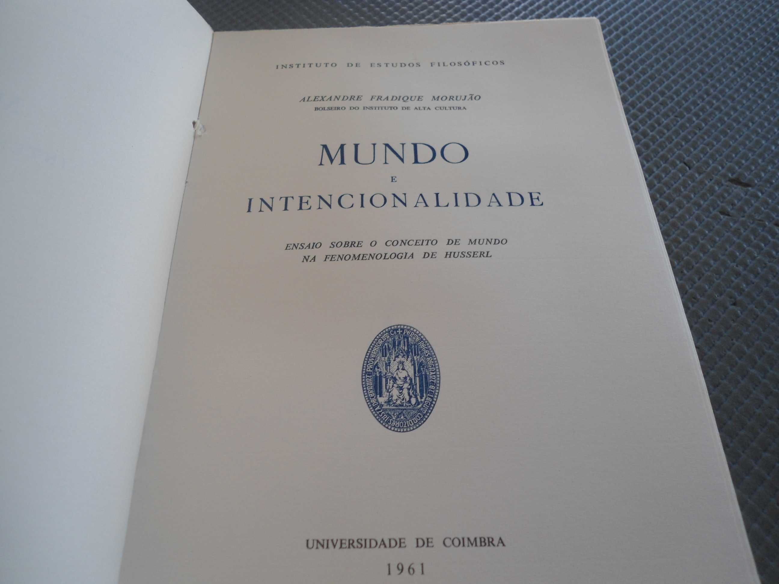 Mundo e Intencionalidade de Alexandre Fradique Morujão (1961)