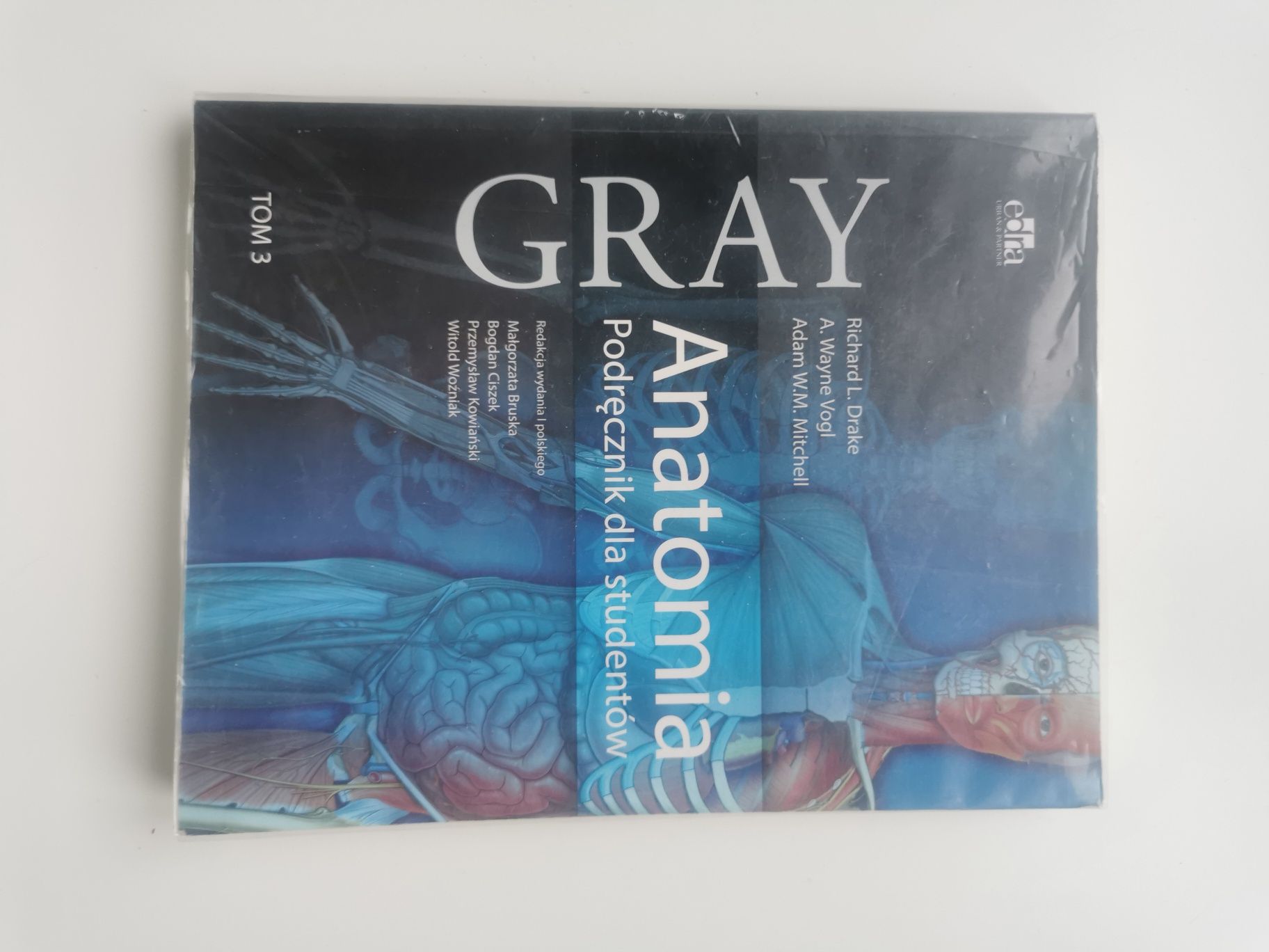 Anatomia. Podręcznik dla studentów. TOM 3. GRAY