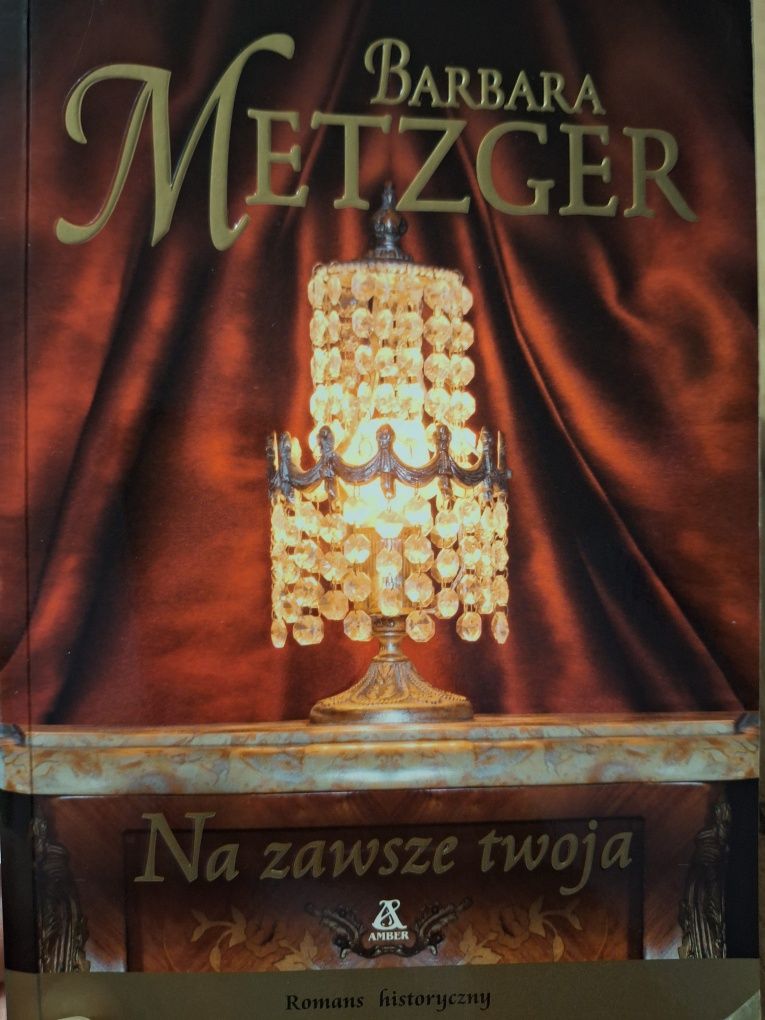 Barbara Metzger, Na zawsze twoja