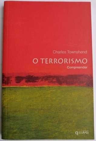 O terrorismo - Compreender • Charles Townshend • Novo!