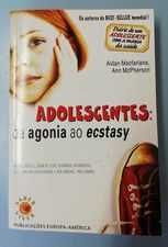 Adolescentes: da agonia ao ectasy