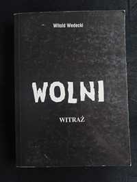 Witold Wedecki, Wolni. Witraż