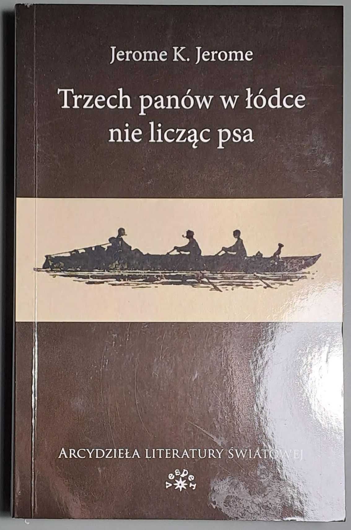 Trzech panów w łódce nie licząc psa,  Jerome K. Jerome