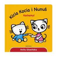 Kicia Kocia I Nunuś Kochamy! Anita Głowińska