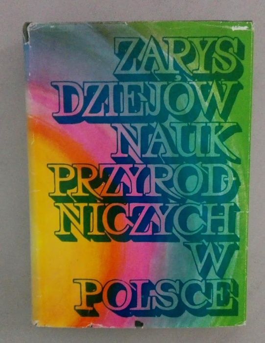 Zarys dziejów Nauk Przyrodniczych w Polsce, Suchodolski...