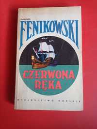 Czerwona ręka, Franciszek Fenikowski