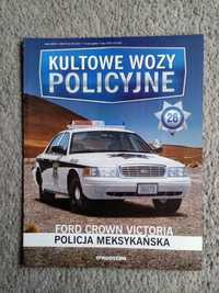 Kultowe Wozy Policyjne nr 26 - FORD Crown Victoria Policja Meksykańska