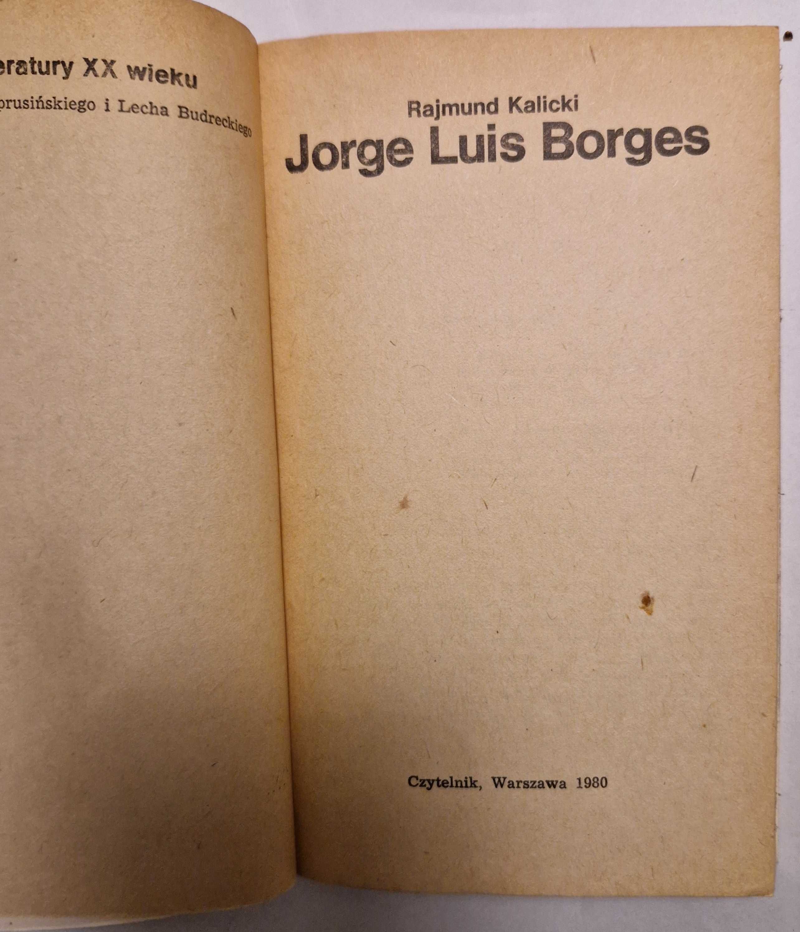 Jorge Luis Borges, Rajmund Kalicki
