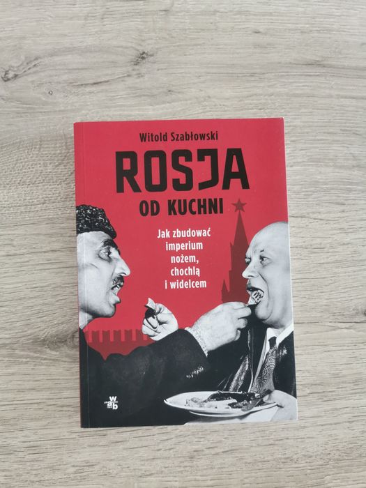 Rosja od kuchni.