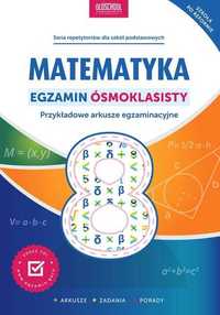 Nowa. Matematyka. Egzamin ósmoklasisty arkusze nowa książka