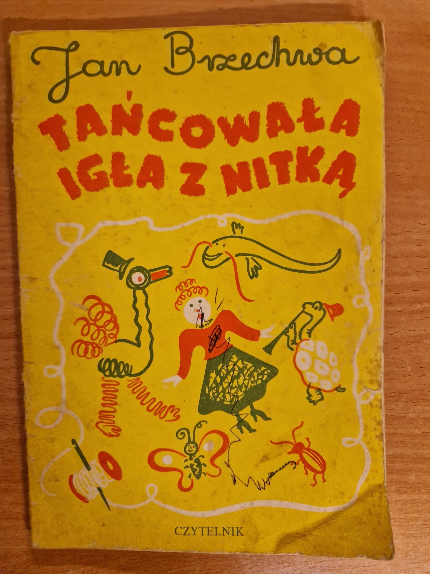 Tańcowała igła z nitką. Jan Brzechwa 1984