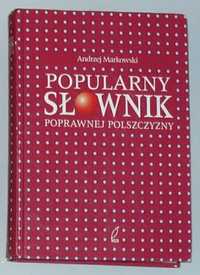 Popularny słownik poprawnej polszczyzny Markowski