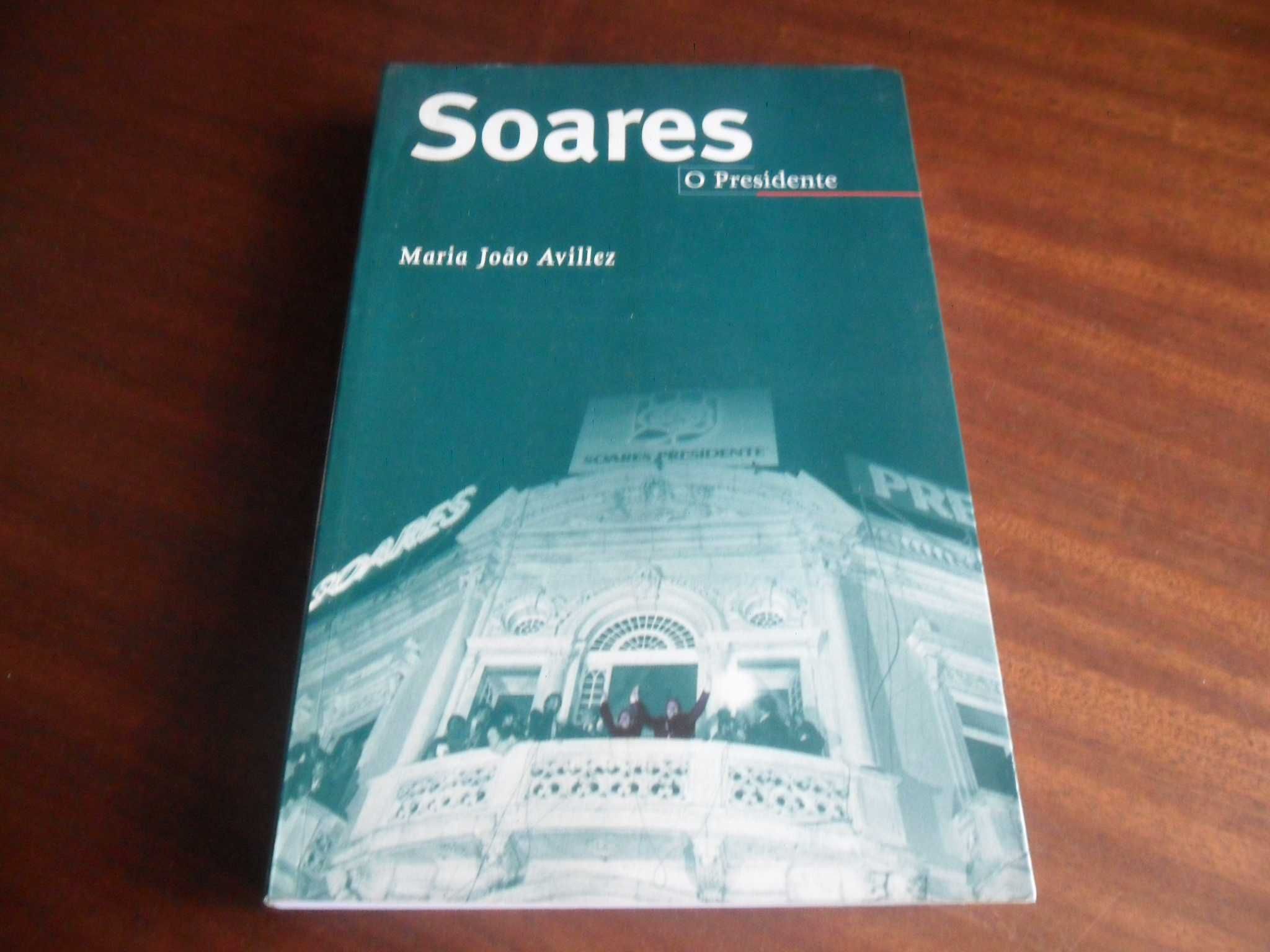 "Soares, O Presidente" de Maria João Avillez - 1ª Edição de 1977