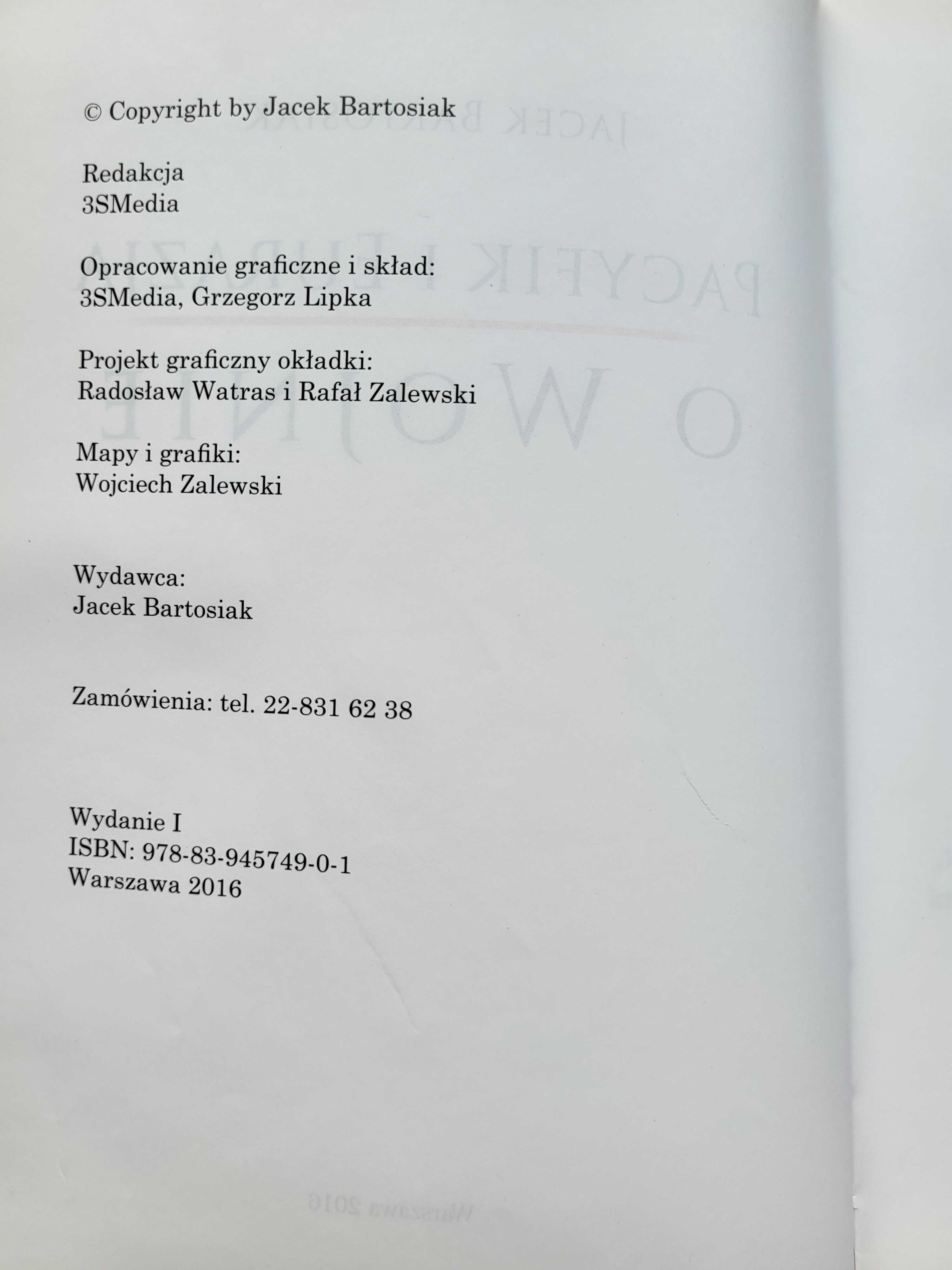 Jacek Bartosiak "Pacyfik i Eurazja. O wojnie" -stan IDEALNY -B. TANIO!