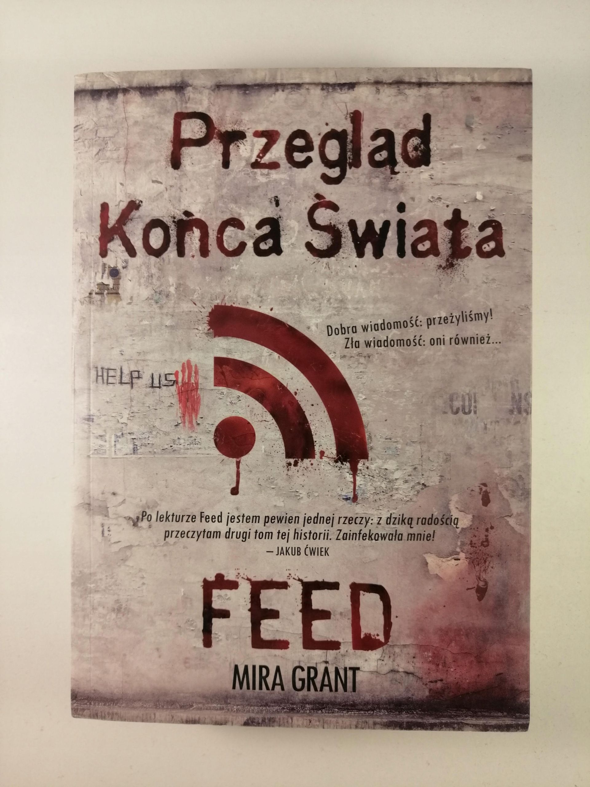 Feed Przegląd końca świata 1 - Mira Grant