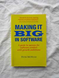 Livro Making It Big in Software de Peter McHugh [Inglês]