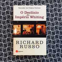 O Declínio do Império Whiting - Richard Russo