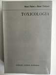René Fabre e René Truhaut - Toxicologia