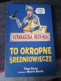 To okropne średniowiecze, Strrraszna Historia Terry Deary