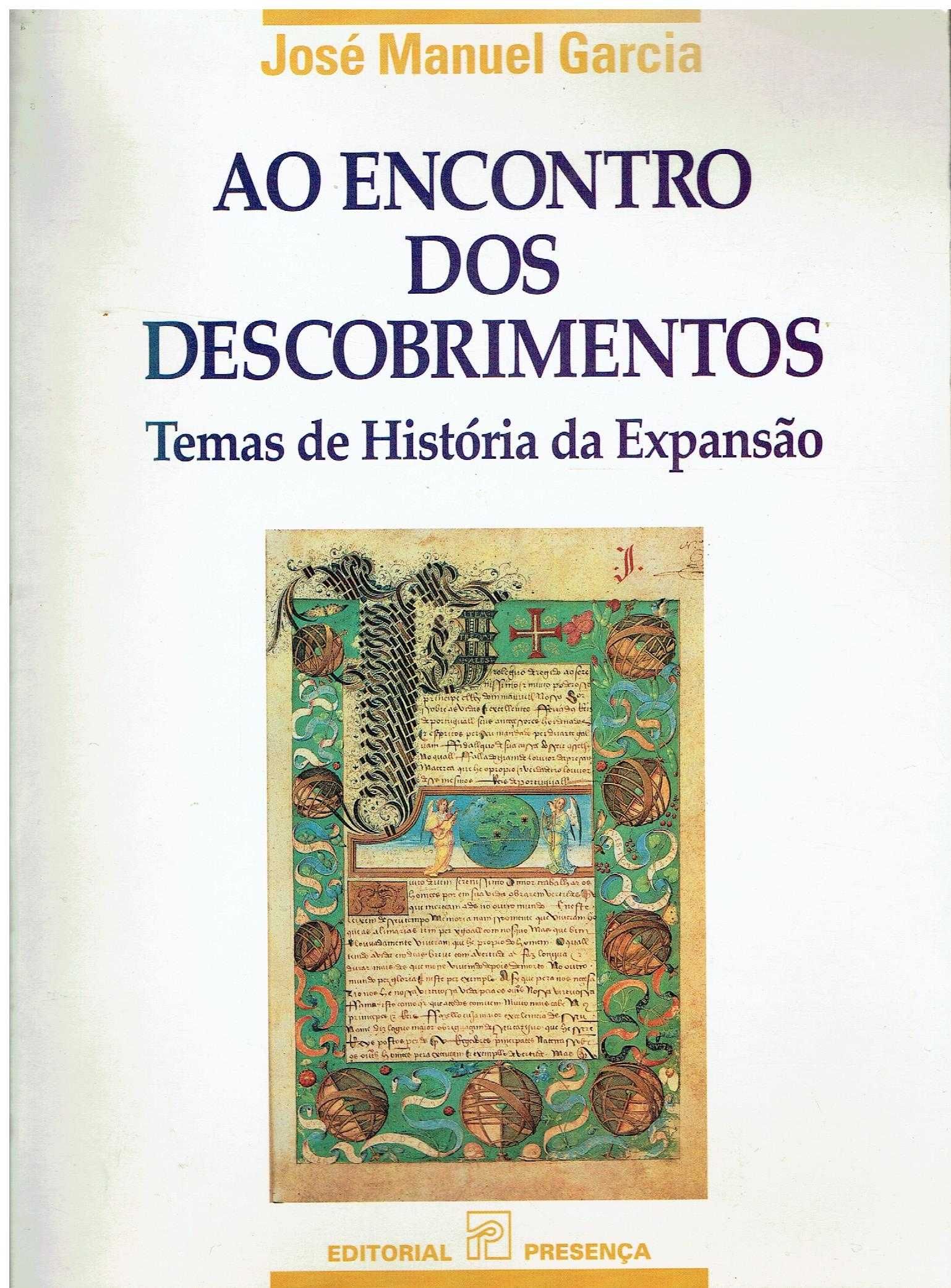 529

Ao Encontro dos Descobrimentos
de José Manuel Garcia