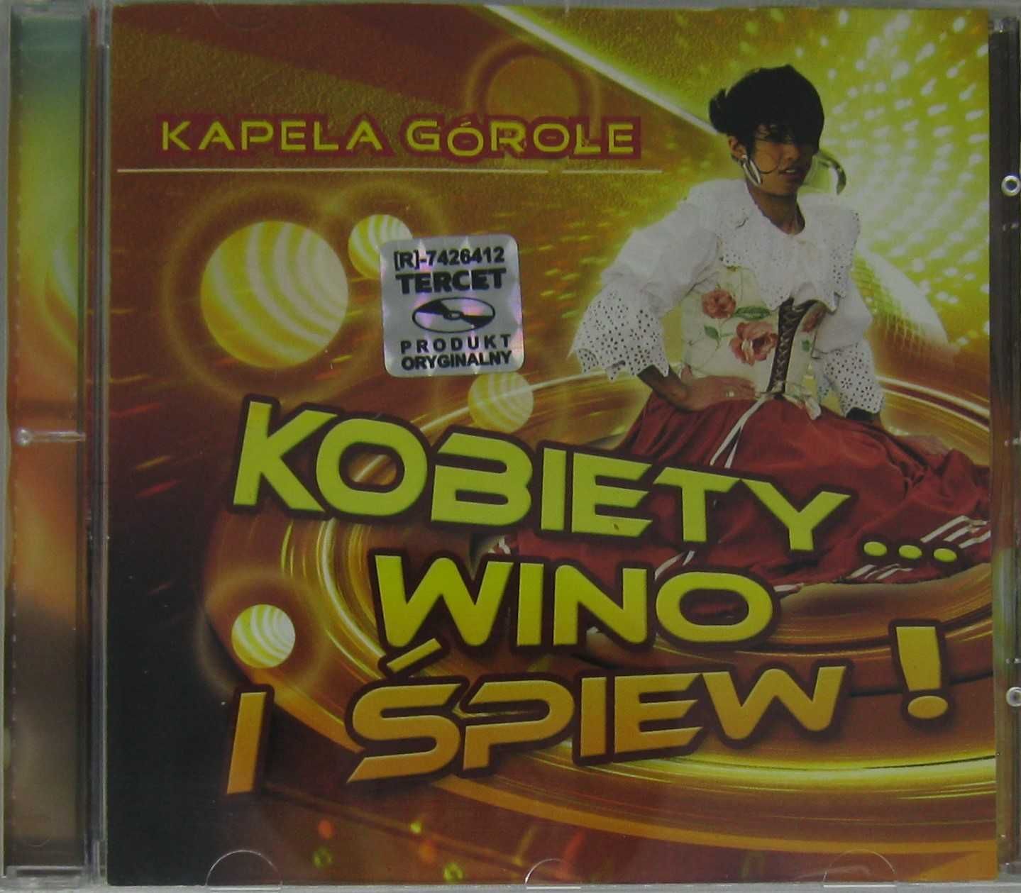Kapela Górole – Kobiety Wino I Śpiew CD