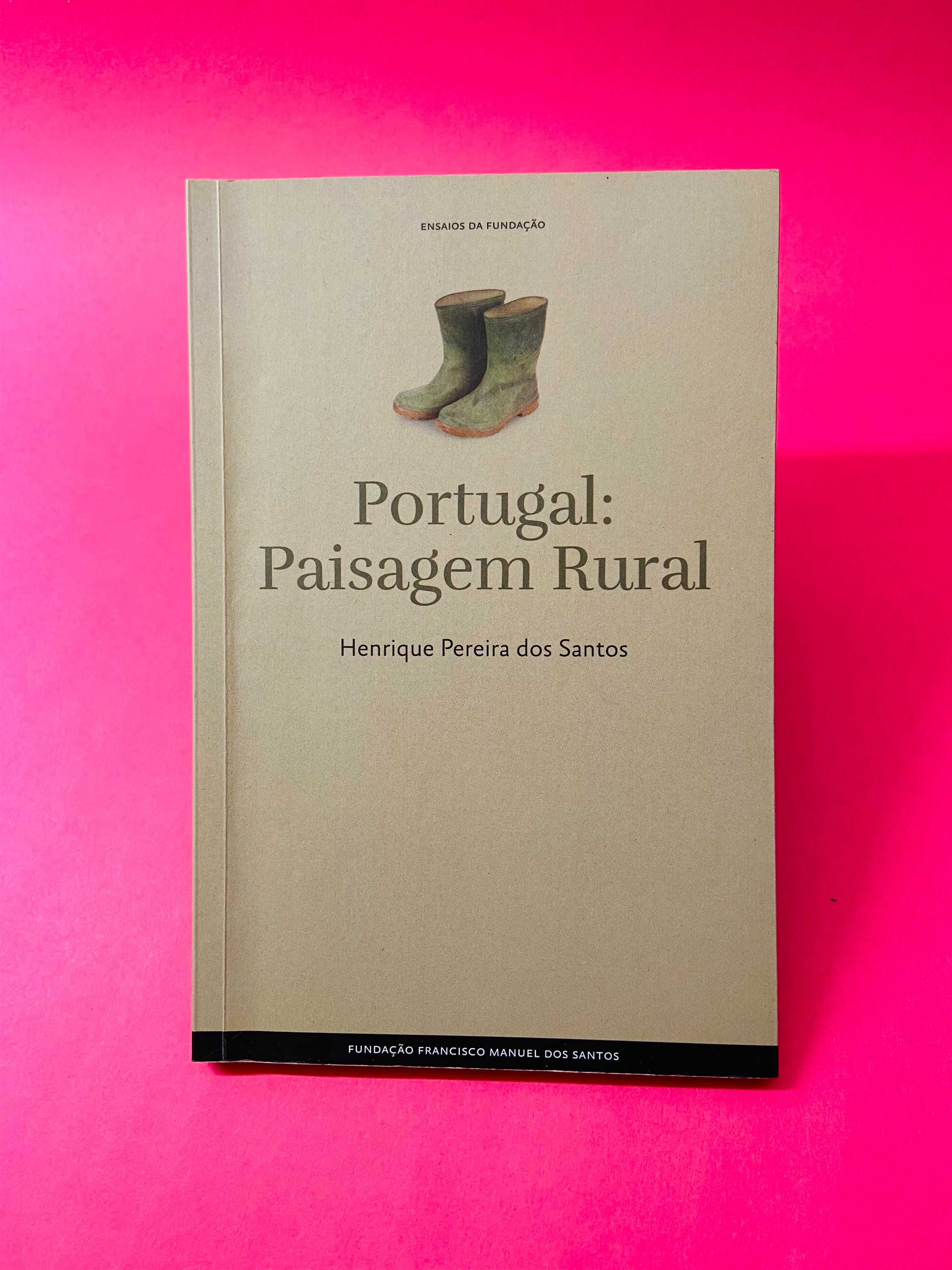 Portugal: Paisagem Rural - Henrique Pereira dos Santos