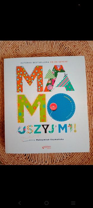 Mamo uszyj mi! Anna Maksymiuk-Szymańska