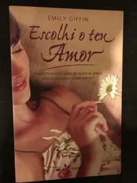 Escolhi o teu amor, Emily Giffin