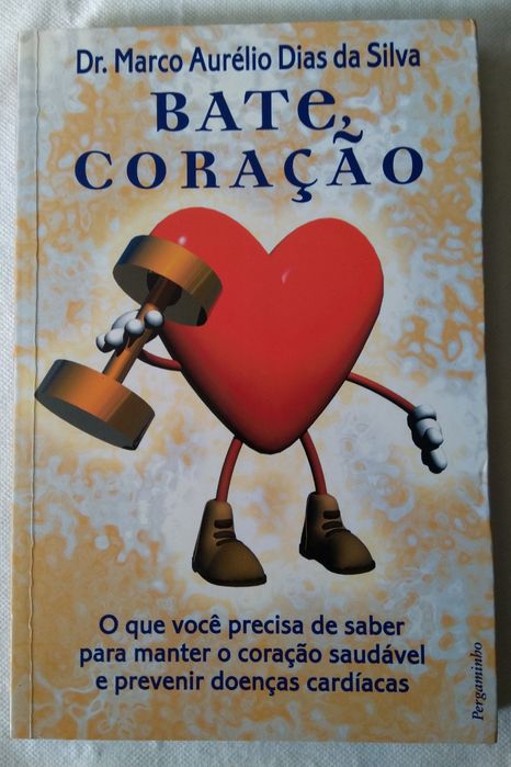Bate Coração (de: Dr. Marco Aurélio Dias da Silva)