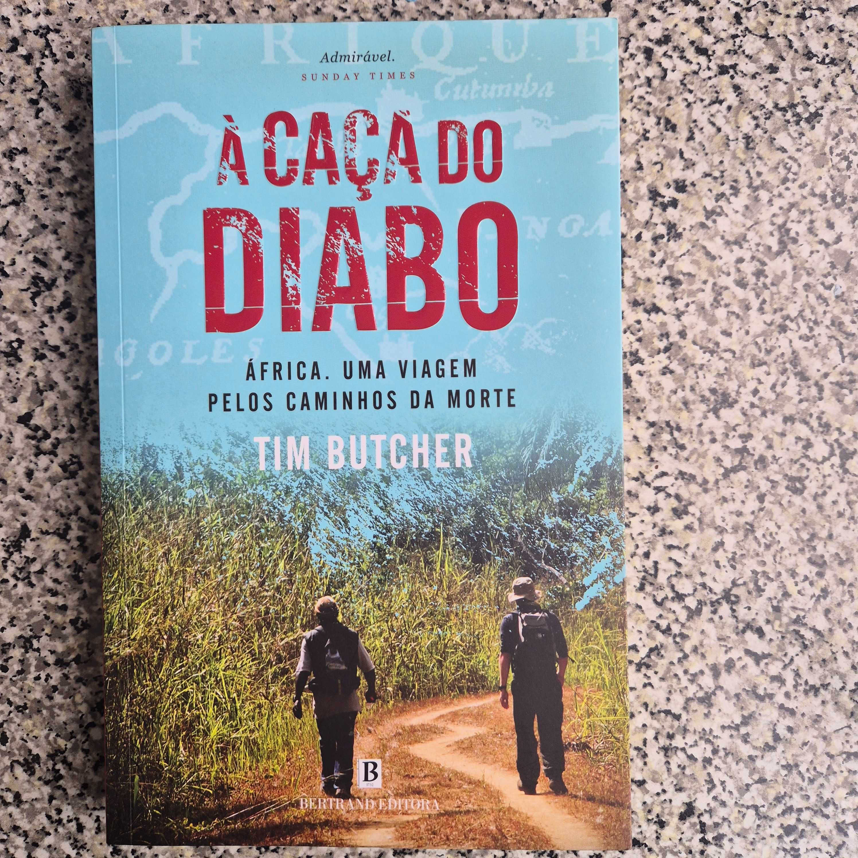Livro totalmente novo " À Caça do Diabo" de Tim Butcher
