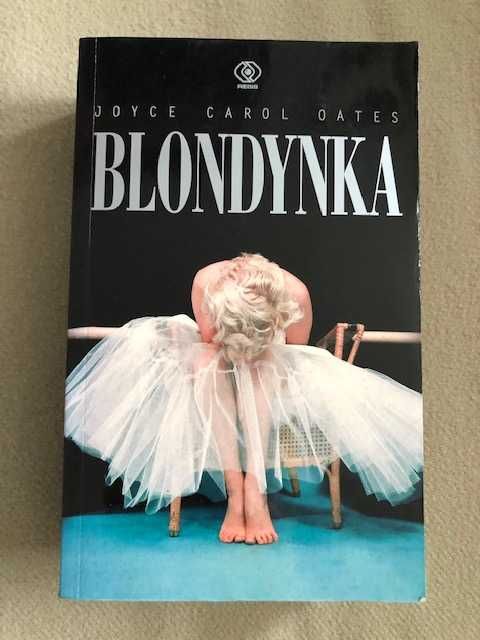 Blondynka - Joyce Carol Oates , powieść oparta na życiu Marilyn Monroe
