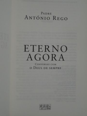 Eterno Agora de António Rego - 1ª Edição