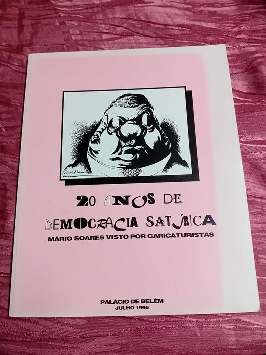 20 Anos de Democracia Satírica Mário Soares Visto por Caricaturistas