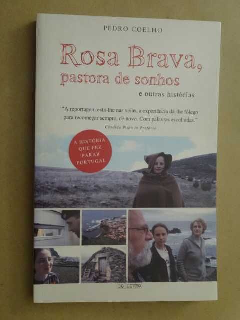 Rosa Brava, Pastora de Sonhos e Outras Histórias de Pedro Coelho - 1ª