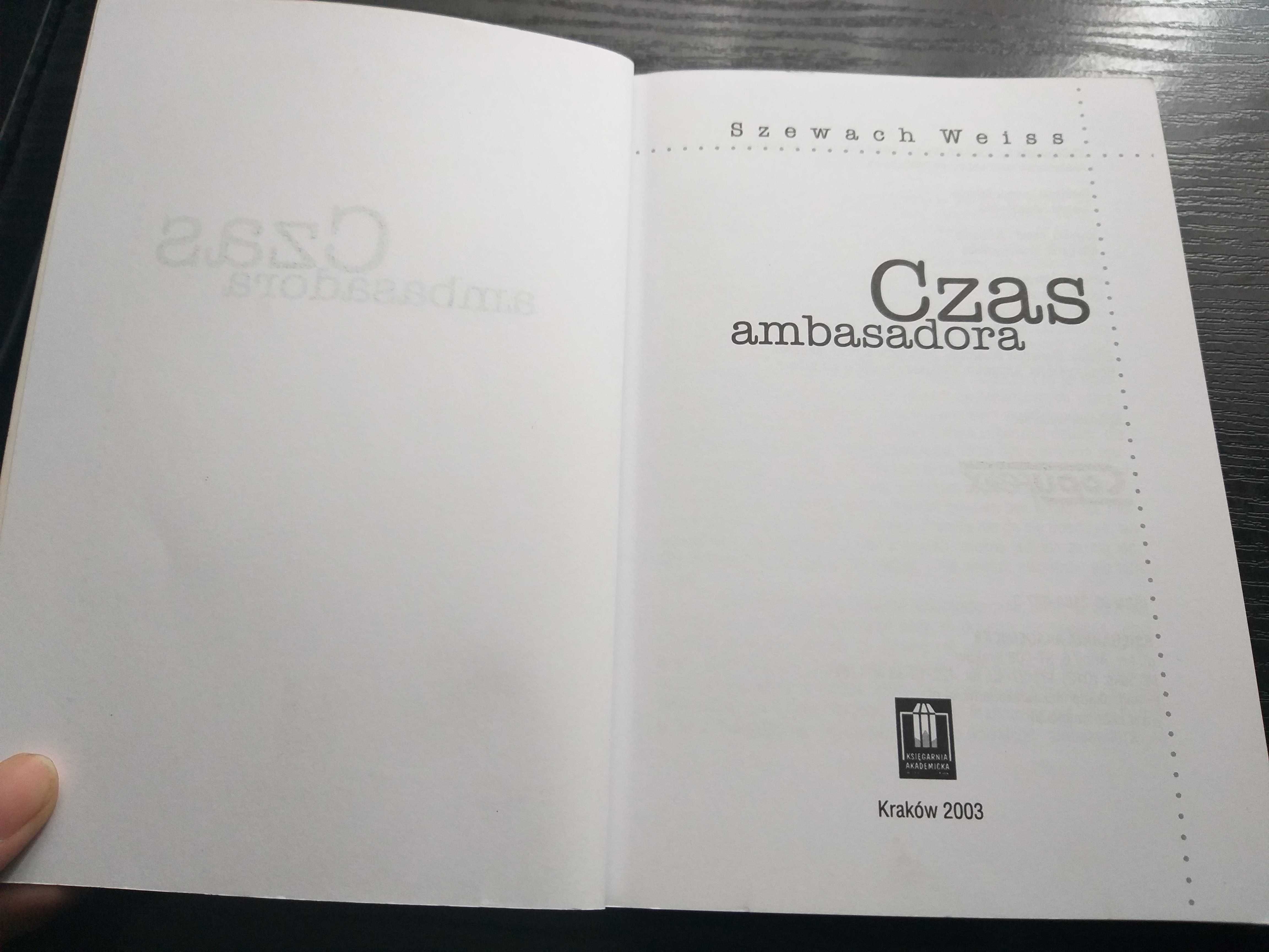Czas ambasadora Szewach Weiss