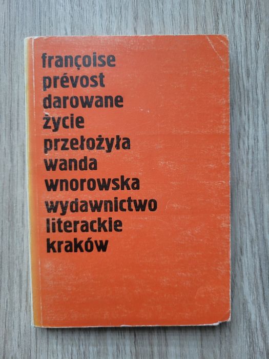 Darowane życie - F. Prévost