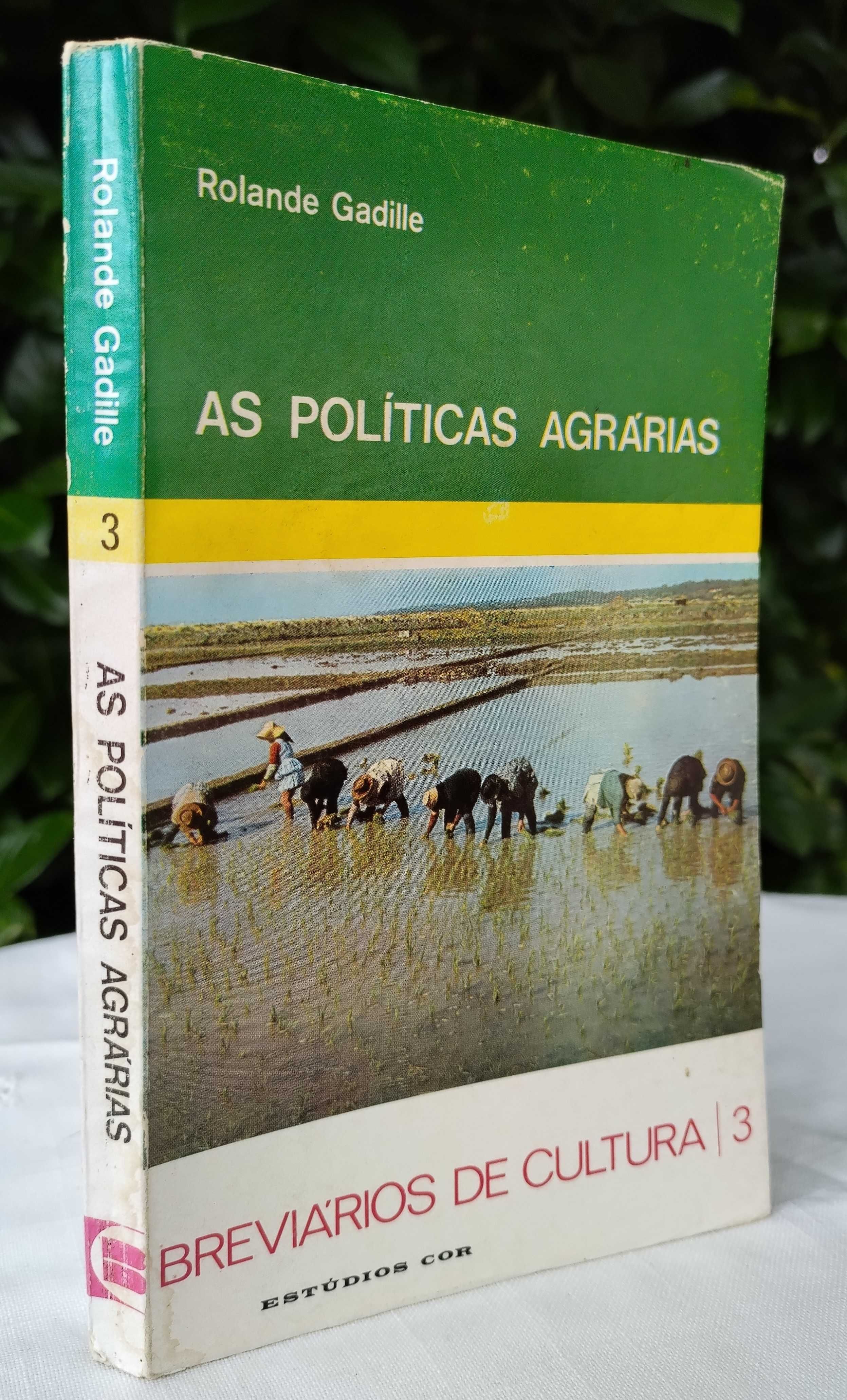 As Políticas Agrárias (Rolande Gadille)