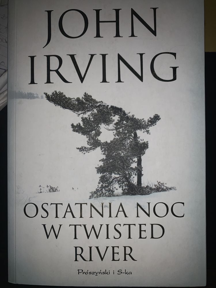 John Irving "Ostatnia noc w Twisted River"