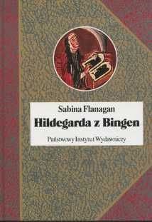 Hildegarda z Bingen Sabina Flanagan twarda oprawa PIW BSL