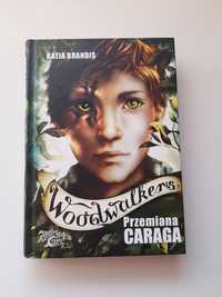 "Woodwalkers- przemiana Caraga"- Katja Brandis