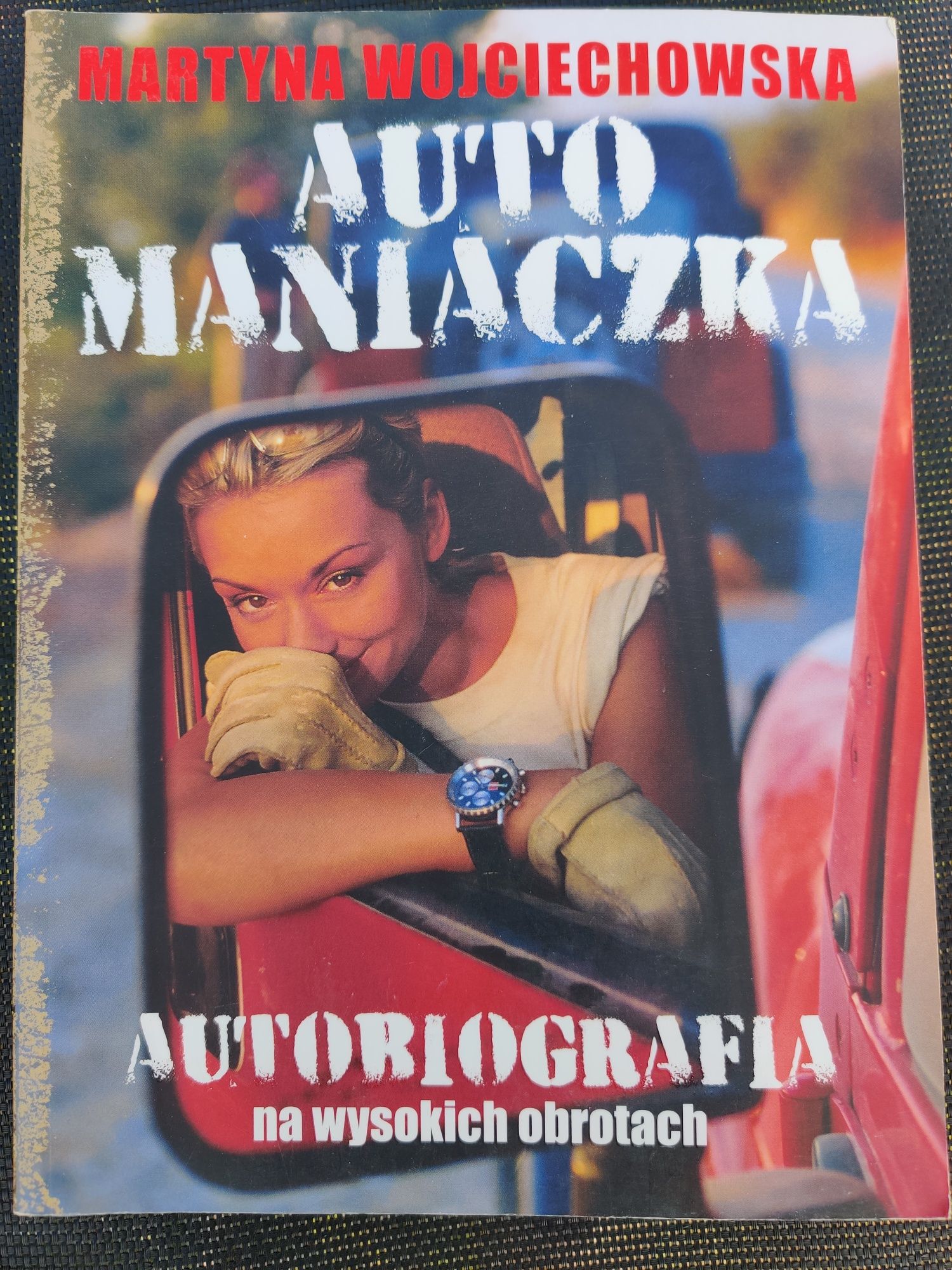 Auto maniaczka Martyna Wojciechowska