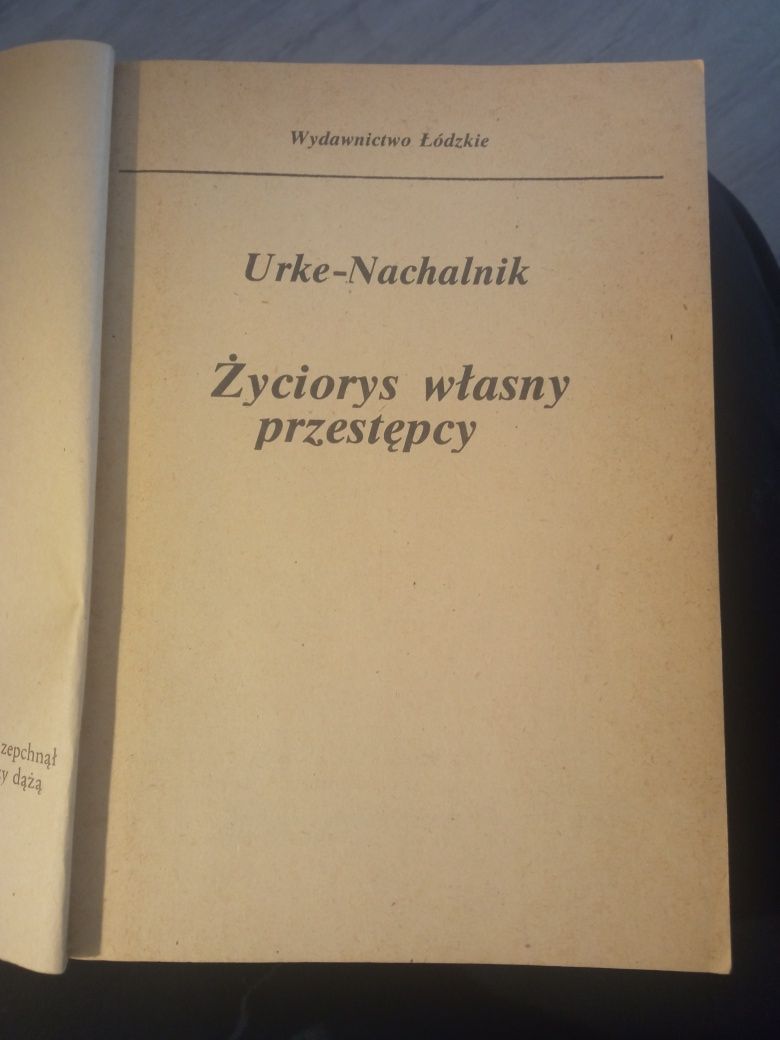 Życiorys własny przestępcy. Urke - Nachalnik