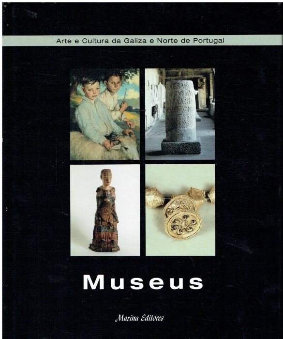 3123 Arte e Cultura da Galiza e Norte de Portugal Museus - 4 Volumes
