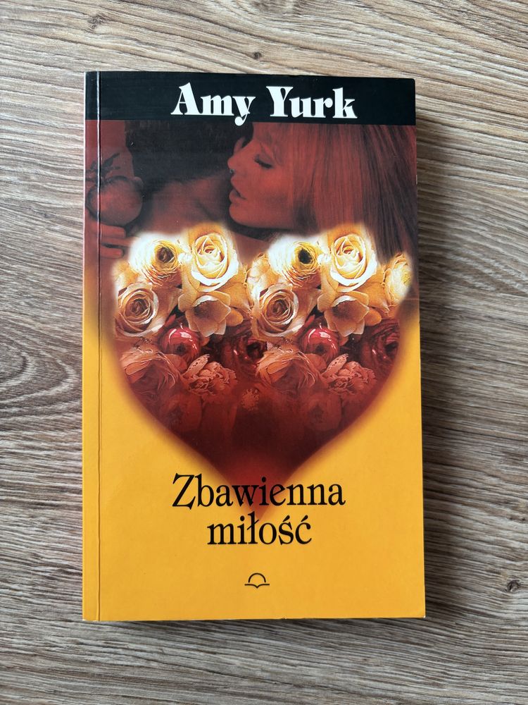 Zbawienna miłość Amy Yurk