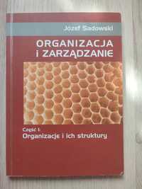 Organizacja i zarządzanie część 1 Józef Sadowski