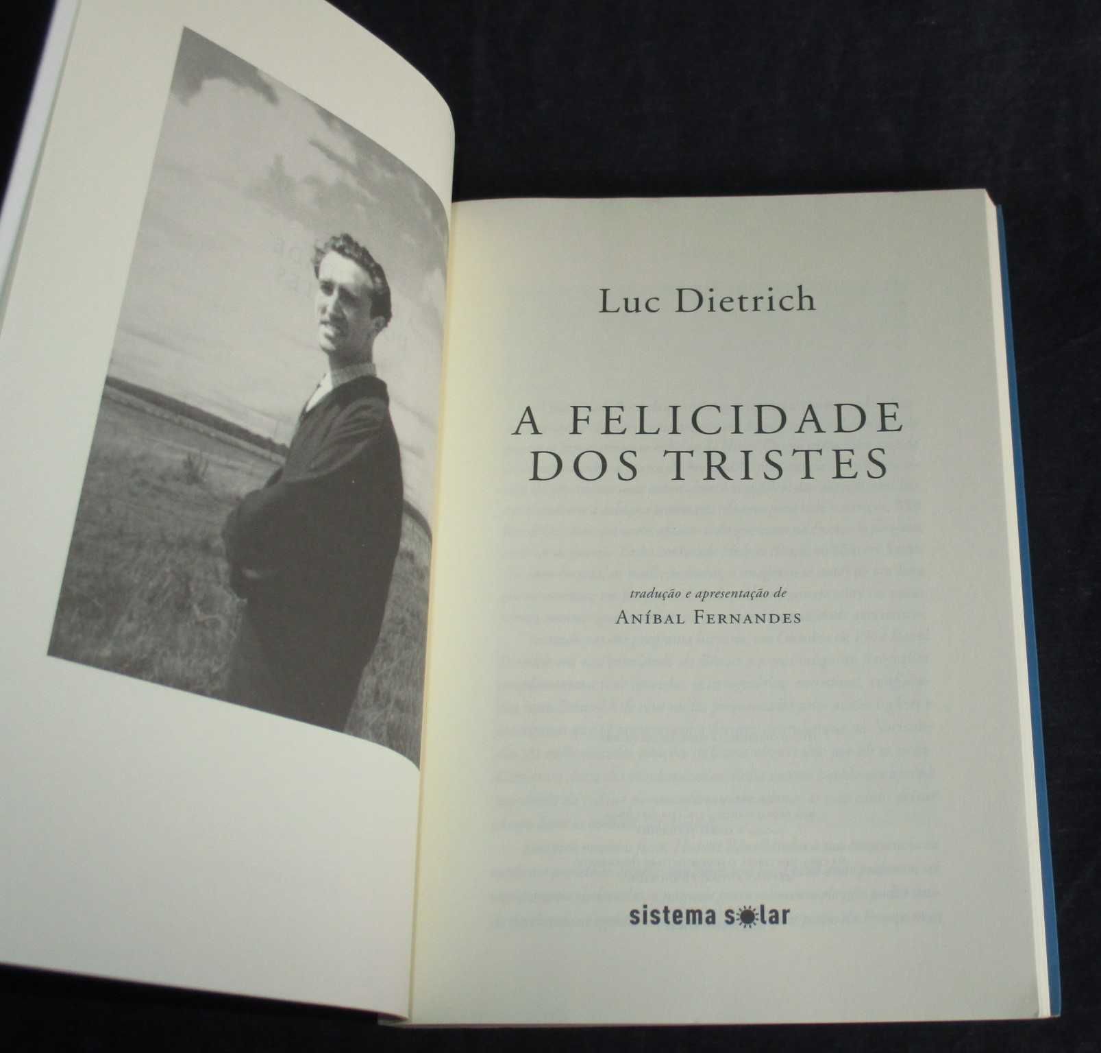 Livro A Felicidade dos Tristes Luc Dietrich