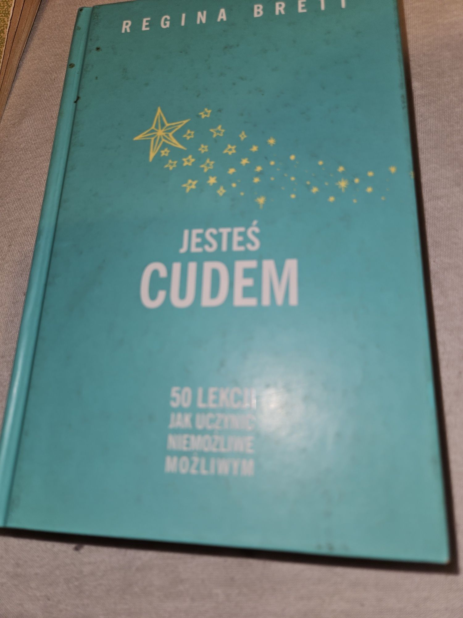 Jesteś cudem Regina Brett