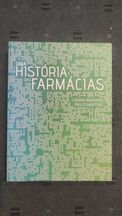 Uma História das Farmácias - Carina Machado, Paulo Martins